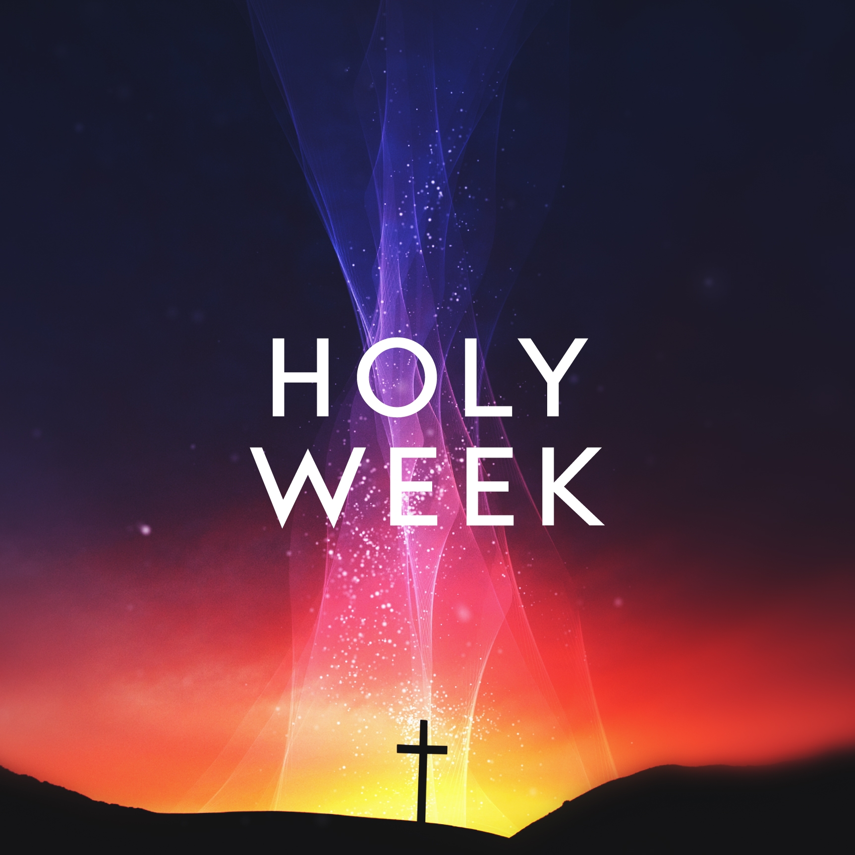 Join us for Holy Week & Easter Sunday